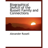 Biographical Sketch of the Russell Family and Connections - Paperback