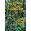 No Flowers in the Rainforest: A GR Press Book - Paperback