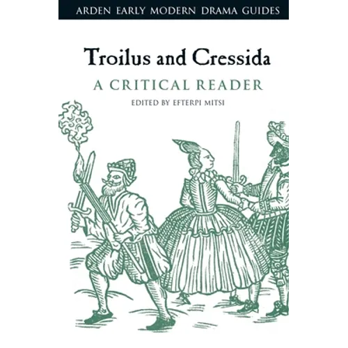 Troilus and Cressida: A Critical Reader - Paperback