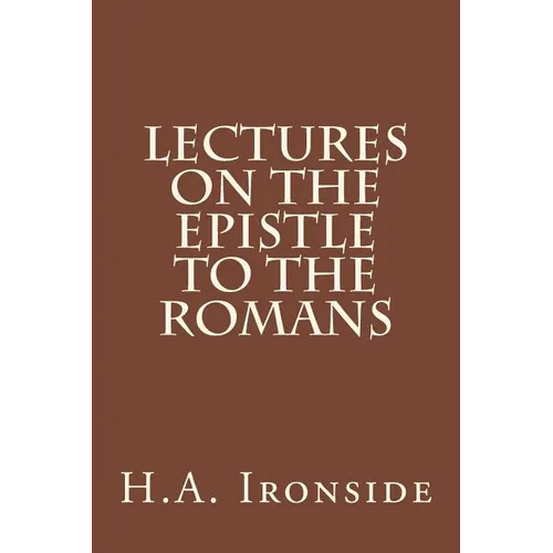 Lectures on the Epistle to the Romans - Paperback