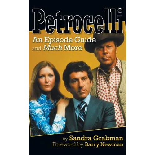 Petrocelli: An Episode Guide and Much More (hardback) - Hardcover