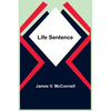 Life Sentence - Paperback