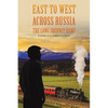 East to West across Russia: The Long Journey Home - Paperback