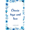 Choose hope and love - Paperback