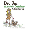 Dr. Jo & Aussie's Outdoor Adventures - Paperback