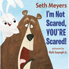 I'm Not Scared, You're Scared - Hardcover