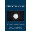 The Crystal & Telepathic Connection: Stones & Crystals to Enhance Psychic Abilities - Paperback