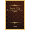 Theories Of The Transmigration Of Souls (1907) - Paperback