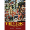 The Medici: Rise of a Parvenu Dynasty, 1360-1537 - Paperback