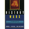 History Wars: The Enola Gay and Other Battles for the American Past - Paperback