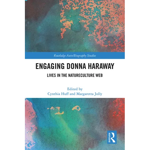 Engaging Donna Haraway: Lives in the Natureculture Web - Paperback