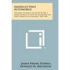 America's First Automobile: The First Complete Account By Mr. J. Frank Duryea Of How He Developed The First American Automobile, 1892-1893 - Paperback