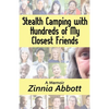 Stealth Camping with Hundreds of My Closest Friends - Paperback