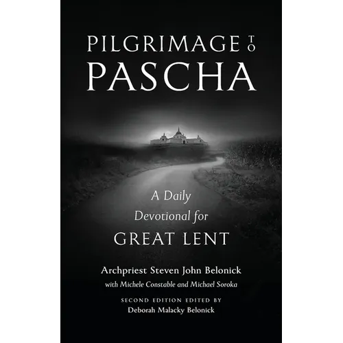 Pilgrimage to Pascha: A Daily Devotional for Great Lent - Paperback