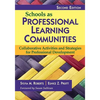 Schools as Professional Learning Communities: Collaborative Activities and Strategies for Professional Development - Paperback