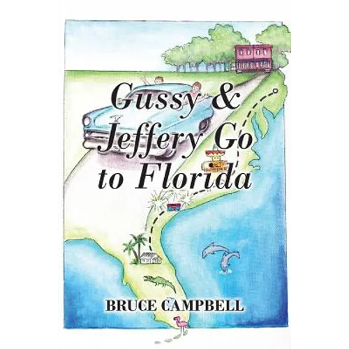 Gussy & Jeffery Go to Florida - Paperback