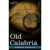 Old Calabria - Paperback