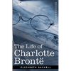 The Life of Charlotte Bronte - Hardcover