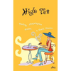 High Tea: Poetry, Prose, Monologue & Short Stories - Paperback