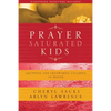 Prayer-Saturated Kids: Equipping and Empowering Children in Prayer - Paperback