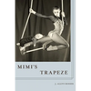 Mimi's Trapeze - Paperback