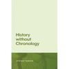History Without Chronology - Paperback