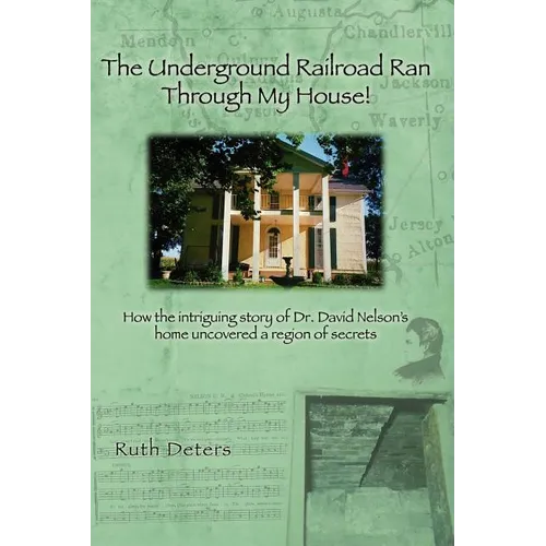 The Underground Railroad Ran Through My House! - Paperback