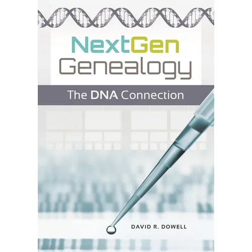 Nextgen Genealogy: The DNA Connection - Paperback