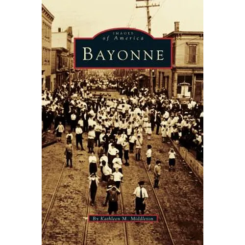 Bayonne - Hardcover