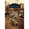 Bayonne - Hardcover