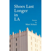 Shoes Last Longer in LA - Paperback