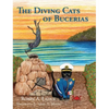 The Diving Cats of Bucerias - Hardcover