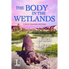 The Body in the Wetlands - Paperback
