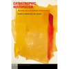 Catastrophic Historicism: Reading Julia de Burgos Dangerously - Paperback