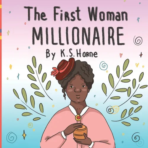 The First Woman Millionaire! (Madam CJ Walker): Black History Books 3-5 - Paperback
