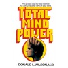 Total Mind Power: How to Use the Other 90% of Your Mind - Paperback