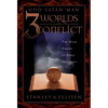 Three Worlds in Conflict: The High Drama of Biblical Prophecy - Paperback