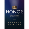 Honor: Revised and Expanded: Walking in Honesty, Truth and Integrity - Paperback