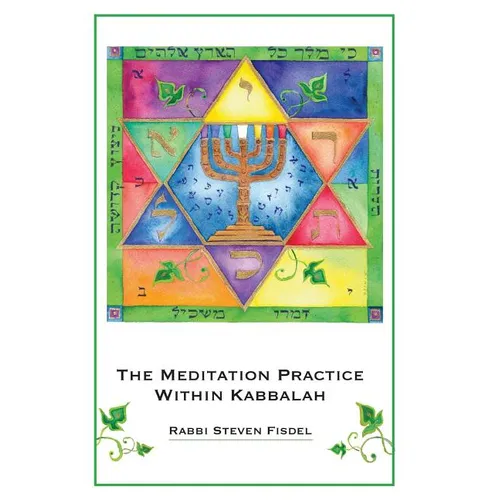 The Meditation Practice Within Kabbalah - Paperback