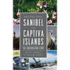 Protecting Sanibel and Captiva Islands: The Conservation Story - Hardcover