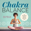Chakra Balance: The Beginner's Guide to Healing Body and Mind - Paperback