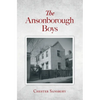 The Ansonborough Boys - Hardcover