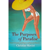 The Purposes of Paradise: U.S. Tourism and Empire in Cuba and Hawai'i - Paperback