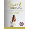 Beyond Betrayal: How God is Healing Women and Couple's from Infidelity - Paperback