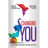 Changing You: The Ultimate Compendium to Becoming a Better You - Paperback