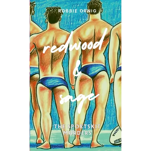 Redwood and Sage: The Sportskit Murders - Paperback