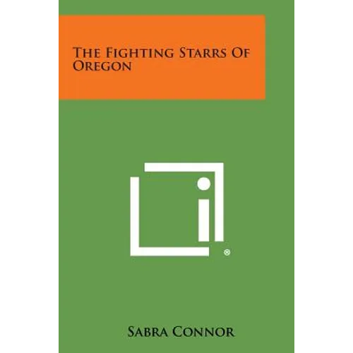 The Fighting Starrs of Oregon - Paperback