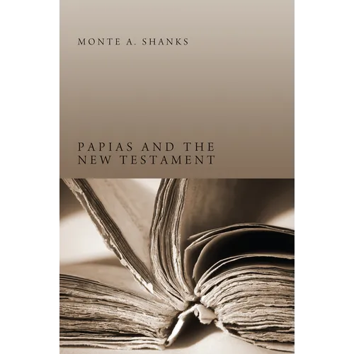 Papias and the New Testament - Paperback