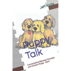 Puppy Talk: Conversations Between Grandpa and His Son's Puppy - Remi - Paperback