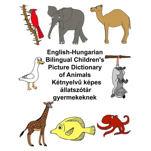 English-Hungarian Bilingual Children's Picture Dictionary of Animals - Paperback